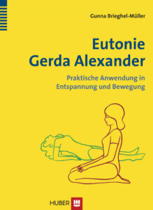 Eutonie Gerda Alexander - Praktische Anwendung